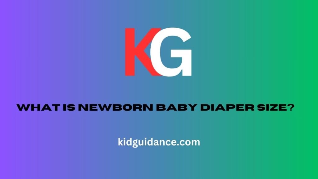 What is newborn baby diaper size