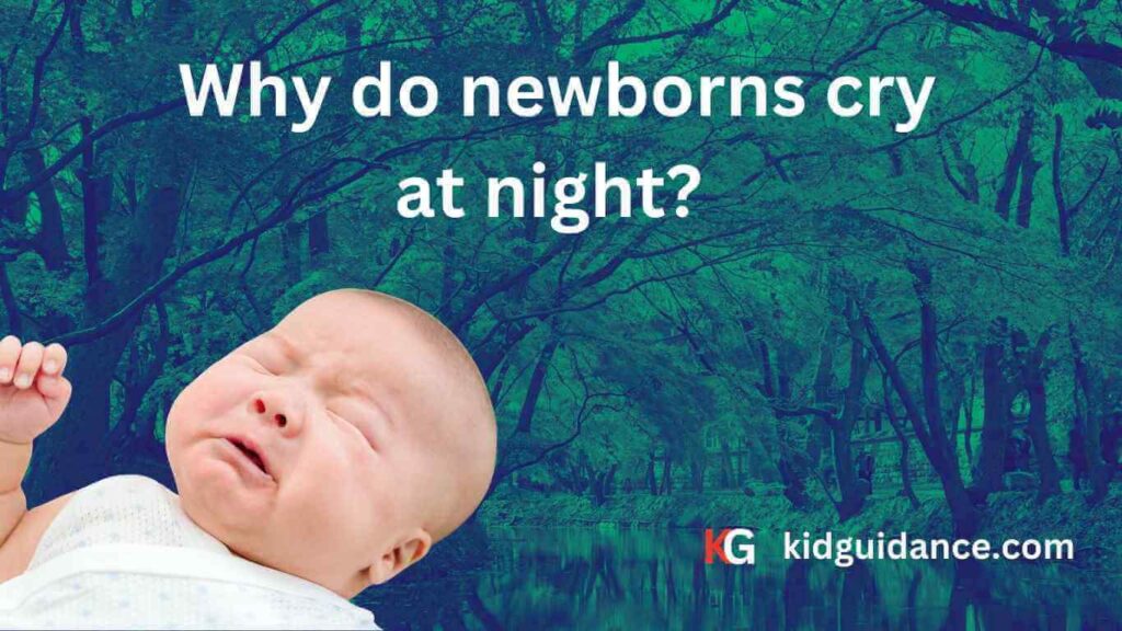 Why do newborns cry at night