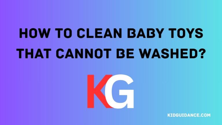 how to clean baby toys that cannot be washed
