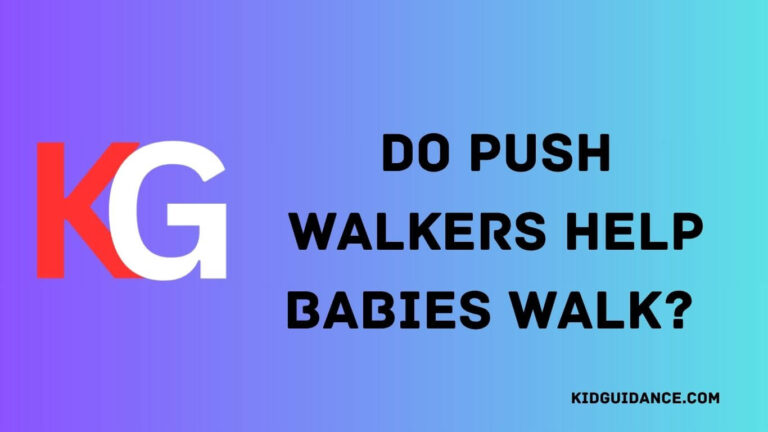 Do Push Walkers Help Babies Walk