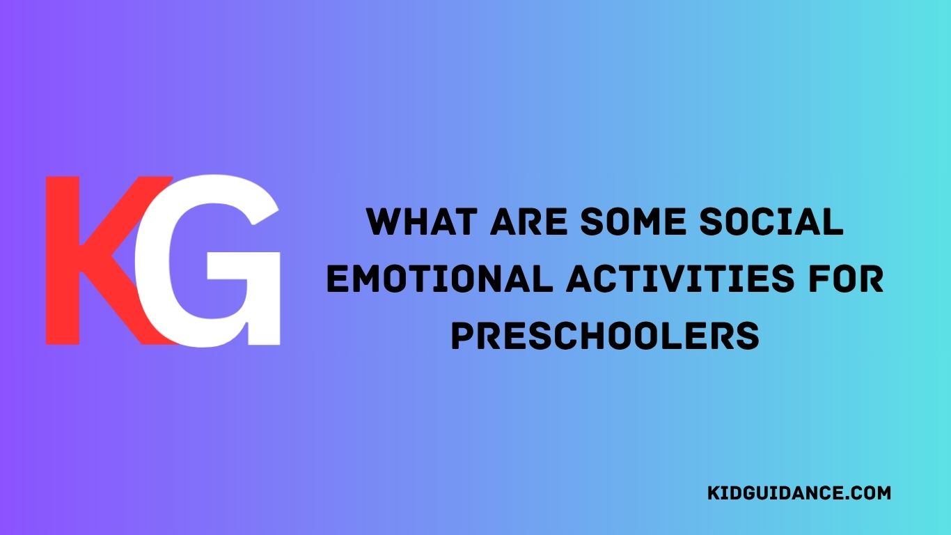 what are some social emotional activities for preschoolers