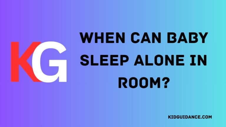 when can baby sleep alone in room